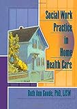 Algopix Similar Product 20 - Social Work Practice in Home Health Care
