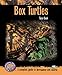 Algopix Similar Product 20 - Box Turtles (Complete Herp Care)
