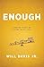 Algopix Similar Product 12 - Enough: Finding More by Living with Less
