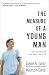 Algopix Similar Product 16 - The Measure of a Young Man Become the