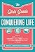 Algopix Similar Product 6 - The Girls Guide to Conquering Life