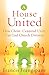 Algopix Similar Product 10 - A House United How ChristCentered