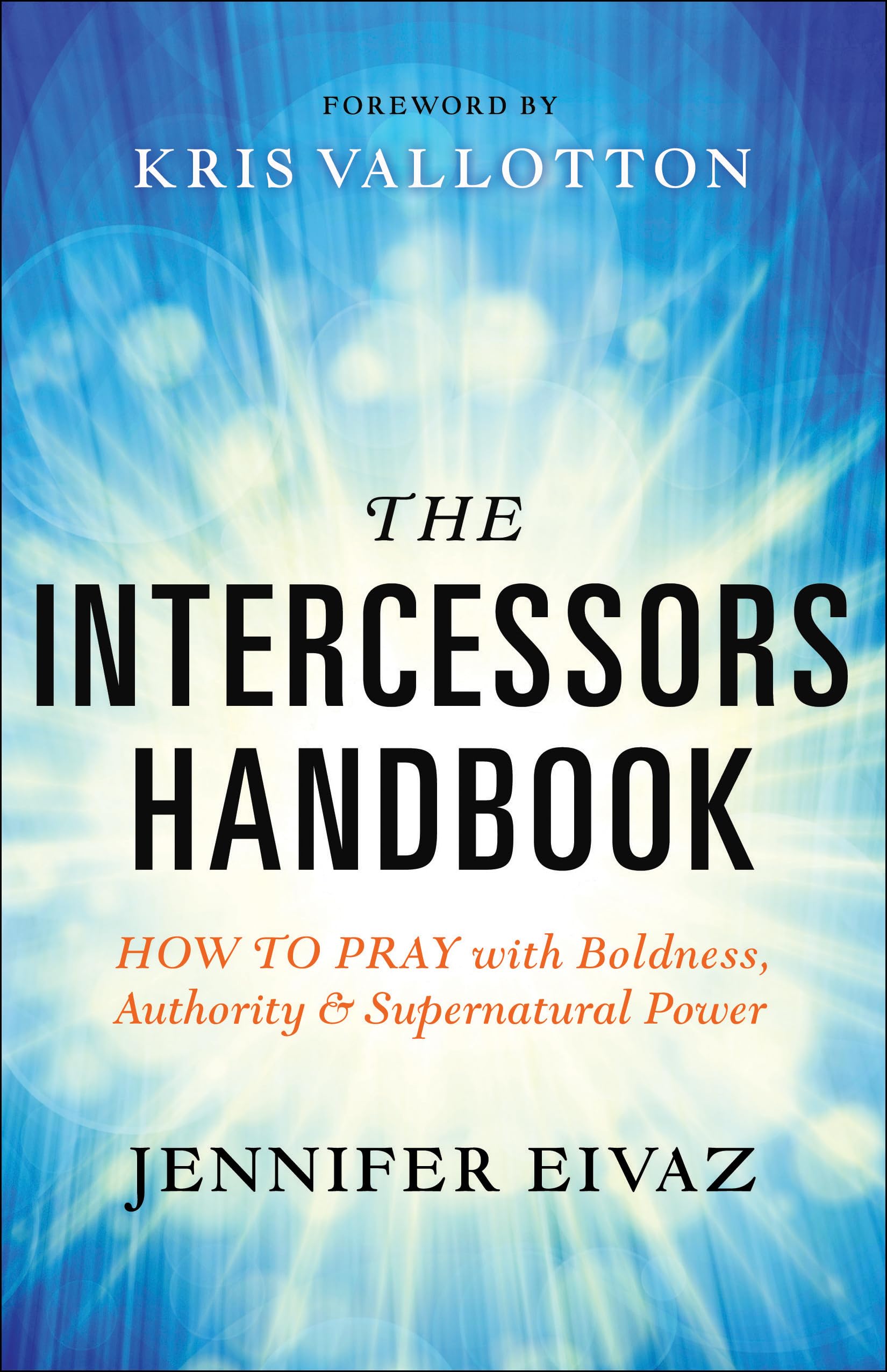 Algopix Similar Product 3 - The Intercessors Handbook How to Pray