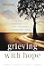 Algopix Similar Product 19 - Grieving with Hope Finding Comfort as