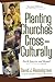 Algopix Similar Product 1 - Planting Churches CrossCulturally