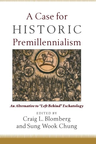Algopix Similar Product 14 - A Case for Historic Premillennialism