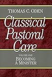 Algopix Similar Product 16 - Becoming a Minister Classical Pastoral