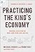 Algopix Similar Product 14 - Practicing the Kings Economy Honoring