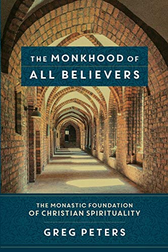 Algopix Similar Product 8 - The Monkhood of All Believers The