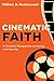 Algopix Similar Product 12 - Cinematic Faith A Christian