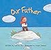 Algopix Similar Product 18 - Our Father
