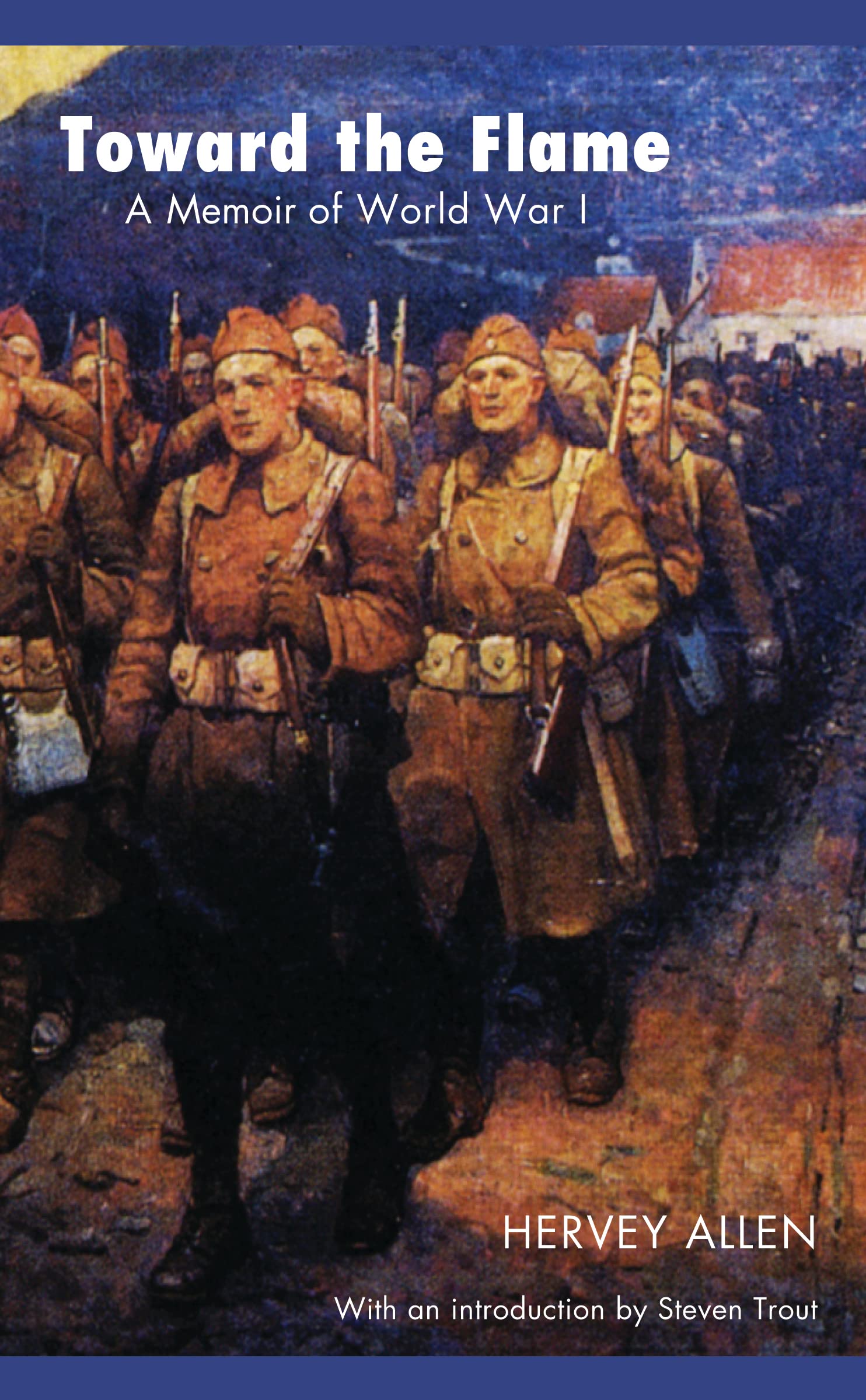 Algopix Similar Product 1 - Toward the Flame A Memoir of World War