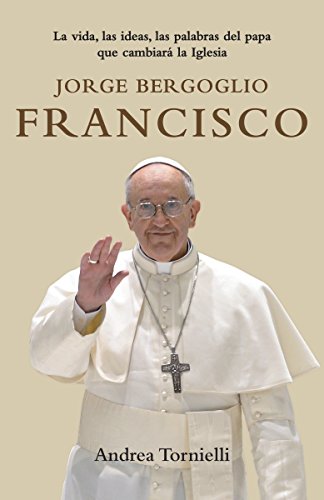 Algopix Similar Product 9 - Jorge Bergoglio Francisco La vida las