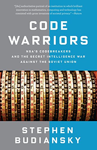 Algopix Similar Product 19 - Code Warriors NSAs Codebreakers and