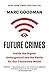 Algopix Similar Product 17 - Future Crimes Inside the Digital