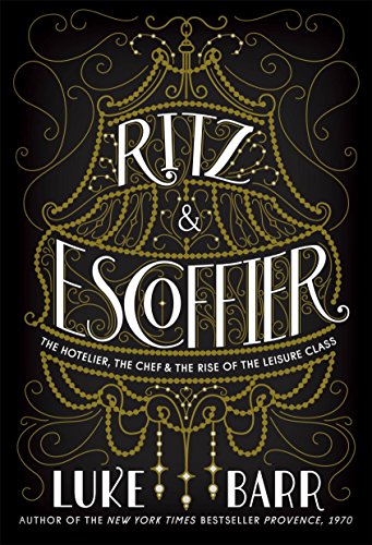Algopix Similar Product 14 - Ritz and Escoffier The Hotelier The