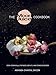 Algopix Similar Product 14 - The Moon Juice Cookbook Cook