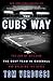 Algopix Similar Product 11 - The Cubs Way The Zen of Building the