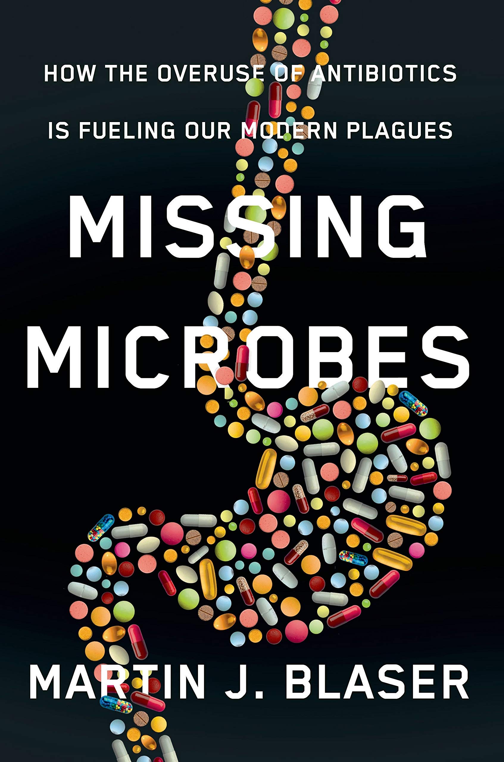 Algopix Similar Product 20 - Missing Microbes How the Overuse of