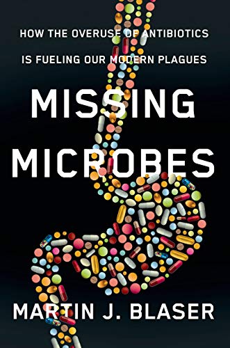 Algopix Similar Product 19 - Missing Microbes How the Overuse of