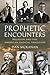 Algopix Similar Product 18 - Prophetic Encounters Religion and the