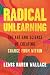 Algopix Similar Product 2 - Radical Unlearning The Art and Science