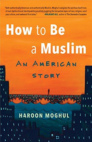 Algopix Similar Product 9 - How to Be a Muslim: An American Story