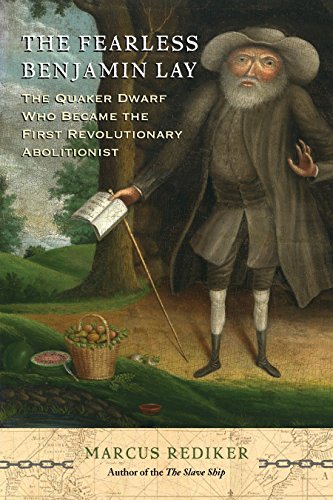 Algopix Similar Product 8 - The Fearless Benjamin Lay The Quaker