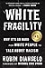 Algopix Similar Product 2 - White Fragility Why Its So Hard for