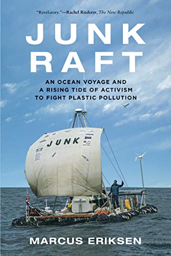 Algopix Similar Product 13 - Junk Raft An Ocean Voyage and a Rising