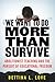 Algopix Similar Product 3 - We Want to Do More Than Survive