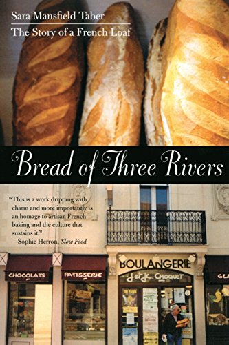 Algopix Similar Product 18 - Bread of Three Rivers The Story of a