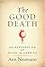 Algopix Similar Product 9 - The Good Death An Exploration of Dying