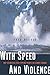 Algopix Similar Product 5 - With Speed and Violence Why Scientists