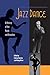 Algopix Similar Product 5 - Jazz Dance A History of the Roots and