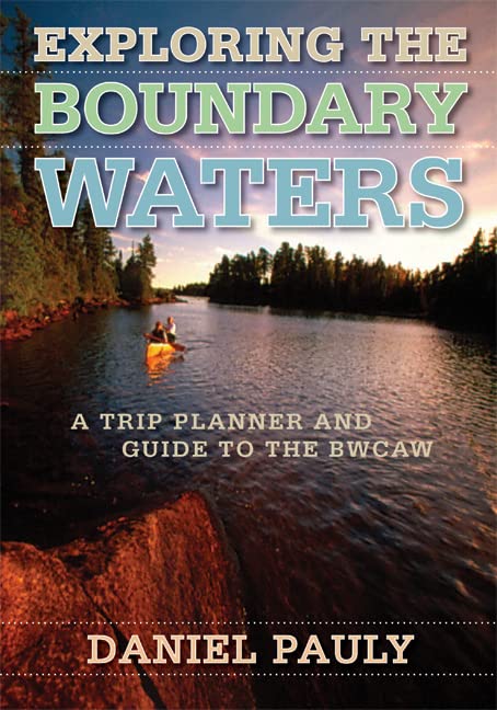 Algopix Similar Product 6 - Exploring the Boundary Waters A Trip