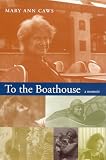 Algopix Similar Product 2 - To The Boathouse: A Memoir
