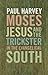 Algopix Similar Product 17 - Moses Jesus and the Trickster in the