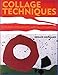 Algopix Similar Product 1 - Collage Techniques A Guide for Artists
