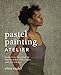 Algopix Similar Product 7 - Pastel Painting Atelier Essential