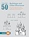 Algopix Similar Product 18 - Draw 50 Buildings and Other Structures