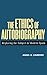 Algopix Similar Product 14 - The Ethics of Autobiography Replacing