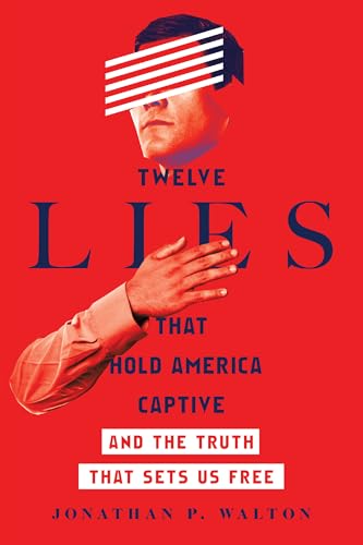 Algopix Similar Product 17 - Twelve Lies That Hold America Captive