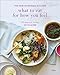 Algopix Similar Product 8 - What to Eat for How You Feel The New