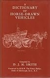 Algopix Similar Product 10 - A Dictionary of Horse Drawn Vehicles