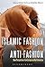 Algopix Similar Product 14 - Islamic Fashion and AntiFashion New