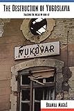 Algopix Similar Product 17 - The Destruction of Yugoslavia Tracking