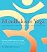 Algopix Similar Product 6 - Mindfulness Yoga The Awakened Union of