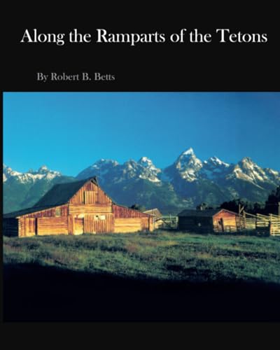 Algopix Similar Product 11 - Along the Ramparts of the Tetons The