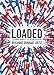 Algopix Similar Product 12 - Loaded A Disarming History of the